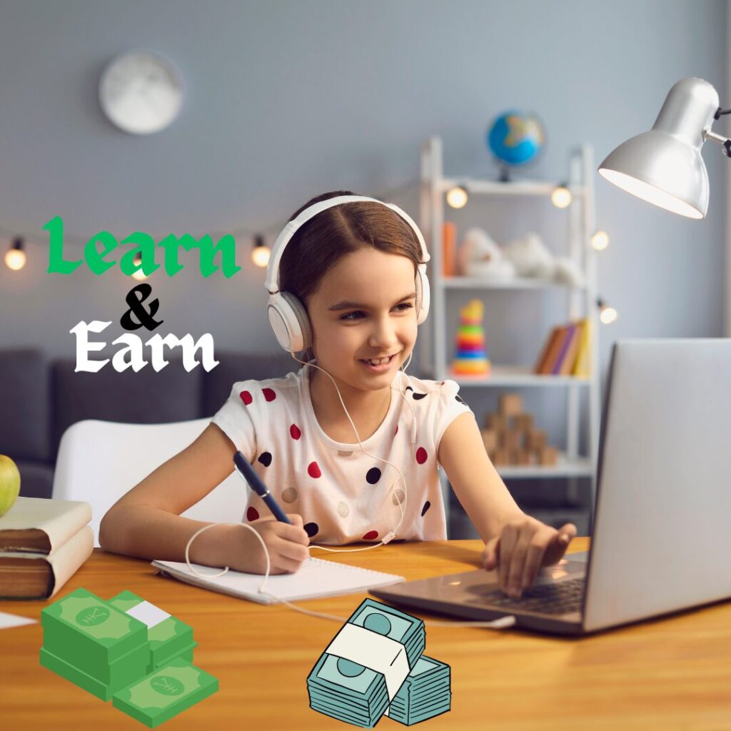 Learn and Earn